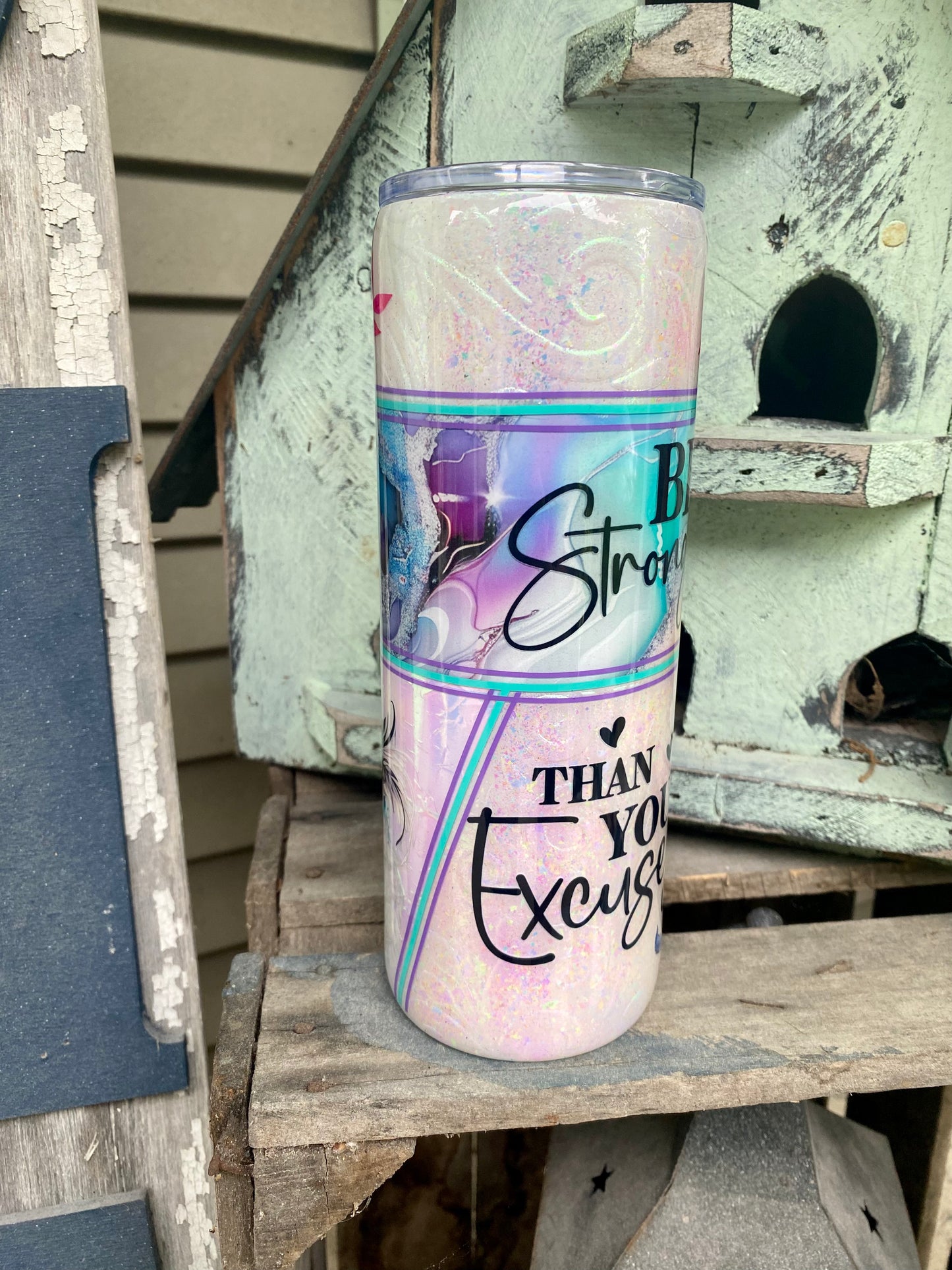 You are Stronger Than your Excuses Tumbler