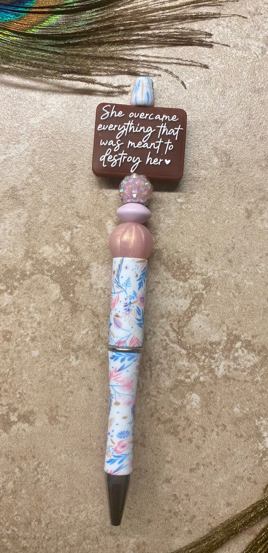 She Overcame Everything Pen