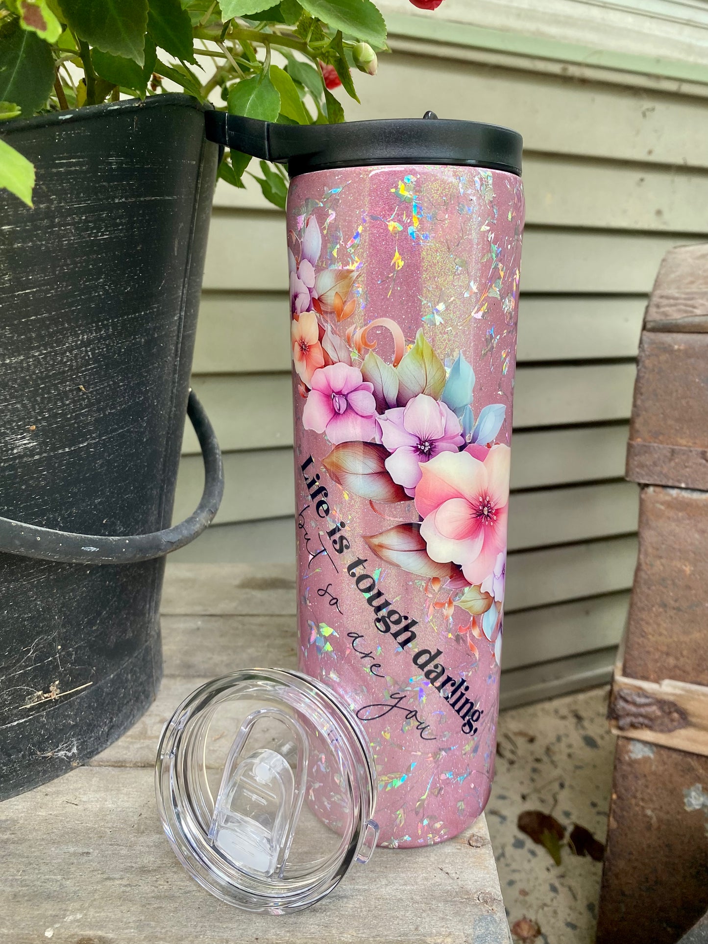 Life is Tough Tumbler